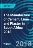 The Manufacture of Cement, Lime and Plaster in South Africa 2018- Product Image