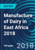 Manufacture of Dairy in East Africa 2018- Product Image