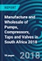 Manufacture and Wholesale of Pumps, Compressors, Taps and Valves in South Africa 2018 - Product Thumbnail Image