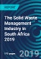 The Solid Waste Management Industry in South Africa 2019 - Product Thumbnail Image