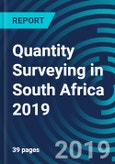 Quantity Surveying in South Africa 2019- Product Image
