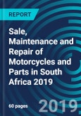 Sale, Maintenance and Repair of Motorcycles and Parts in South Africa 2019- Product Image