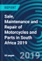 Sale, Maintenance and Repair of Motorcycles and Parts in South Africa 2019 - Product Thumbnail Image