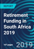 Retirement Funding in South Africa 2019- Product Image