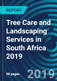 Tree Care and Landscaping Services in South Africa 2019- Product Image