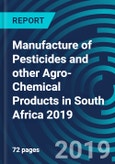 Manufacture of Pesticides and other Agro-Chemical Products in South Africa 2019- Product Image