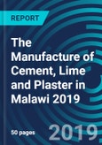 The Manufacture of Cement, Lime and Plaster in Malawi 2019- Product Image