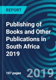 Publishing of Books and Other Publications in South Africa 2019- Product Image
