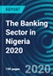 The Banking Sector in Nigeria 2020 - Product Thumbnail Image