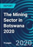 The Mining Sector in Botswana 2020- Product Image