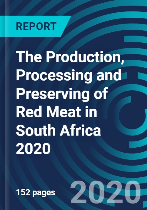 The Production, Processing and Preserving of Red Meat in South Africa 2020