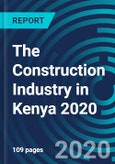 The Construction Industry in Kenya 2020- Product Image
