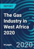 The Gas Industry in West Africa 2020- Product Image