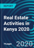 Real Estate Activities in Kenya 2020- Product Image