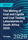 The Mining of Coal and Lignite and Coal Testing Laboratories in South Africa 2020- Product Image