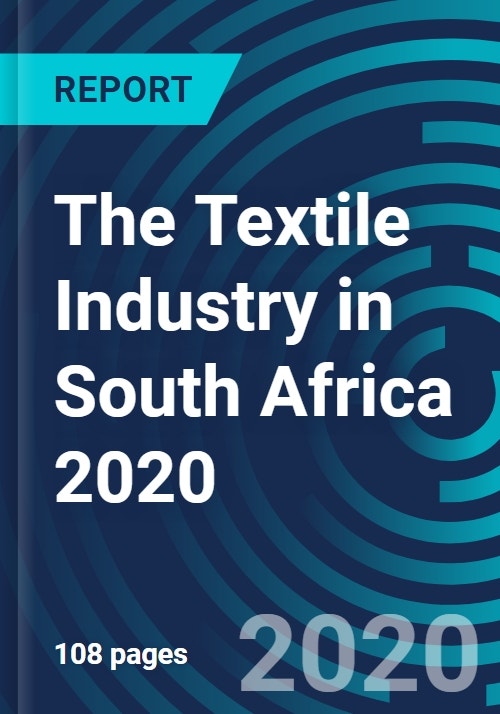 The Textile Industry in South Africa 2020 Research and Markets