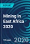 Mining in East Africa 2020 - Product Thumbnail Image