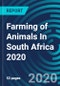 Farming of Animals in South Africa 2020 - Product Thumbnail Image