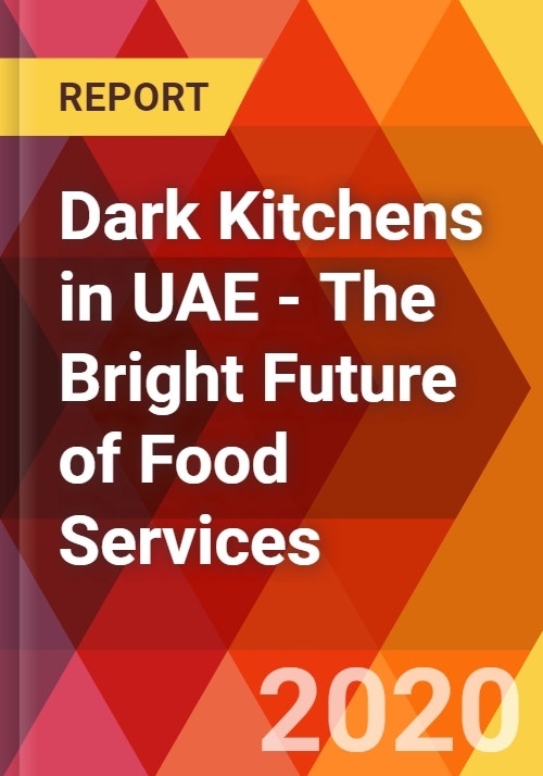 Dark Kitchens in UAE - The Bright Future of Food Services