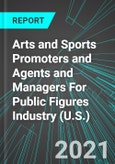 Arts and Sports Promoters and Agents and Managers For Public Figures Industry (U.S.): Analytics, Extensive Financial Benchmarks, Metrics and Revenue Forecasts to 2027, NAIC 711400- Product Image