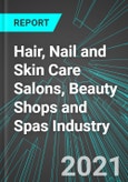 Hair, Nail and Skin Care Salons, Beauty Shops and Spas (Consumer & Personal Services) Industry (U.S.): Analytics, Extensive Financial Benchmarks, Metrics and Revenue Forecasts to 2027, NAIC 812110- Product Image