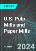 U.S. Pulp Mills and Paper Mills: Analytics, Extensive Financial Benchmarks, Metrics and Revenue Forecasts to 2030- Product Image