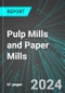 Pulp Mills and Paper Mills (U.S.): Analytics, Extensive Financial Benchmarks, Metrics and Revenue Forecasts to 2030 - Product Thumbnail Image