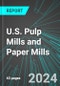 U.S. Pulp Mills and Paper Mills: Analytics, Extensive Financial Benchmarks, Metrics and Revenue Forecasts to 2030 - Product Thumbnail Image