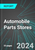 Automobile (Car) Parts Stores (U.S.): Analytics, Extensive Financial Benchmarks, Metrics and Revenue Forecasts to 2030, NAIC 441310- Product Image