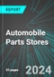 Automobile (Car) Parts Stores (U.S.): Analytics, Extensive Financial Benchmarks, Metrics and Revenue Forecasts to 2030, NAIC 441310 - Product Image