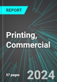 Printing, Commercial (U.S.): Analytics, Extensive Financial Benchmarks, Metrics and Revenue Forecasts to 2030, NAIC 323111- Product Image