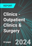 Clinics - Outpatient Clinics & Surgery (U.S.): Analytics, Extensive Financial Benchmarks, Metrics and Revenue Forecasts to 2030, NAIC 621400- Product Image