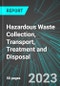 Hazardous Waste Collection, Transport, Treatment and Disposal (U.S.): Analytics, Extensive Financial Benchmarks, Metrics and Revenue Forecasts to 2027 - Product Thumbnail Image