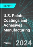 U.S. Paints, Coatings and Adhesives (Glues) Manufacturing: Analytics, Extensive Financial Benchmarks, Metrics and Revenue Forecasts to 2030- Product Image