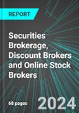 Securities Brokerage, Discount Brokers and Online Stock Brokers (U.S.): Analytics, Extensive Financial Benchmarks, Metrics and Revenue Forecasts to 2030, NAIC 523120- Product Image