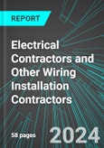 Electrical Contractors and Other Wiring Installation Contractors (U.S.): Analytics, Extensive Financial Benchmarks, Metrics and Revenue Forecasts to 2030, NAIC 238210- Product Image