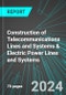 Construction of Telecommunications Lines and Systems & Electric Power Lines and Systems (U.S.): Analytics, Extensive Financial Benchmarks, Metrics and Revenue Forecasts to 2030, NAIC 237130 - Product Image
