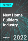 New Home Builders (Production, For-Sale Home Builders) Industry (U.S.): Analytics and Revenue Forecasts to 2028- Product Image
