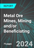 Metal Ore Mines (including Iron, Gold, Silver, Copper, Nickle, Uranium and Radium), Mining and/or Beneficiating (U.S.): Analytics, Extensive Financial Benchmarks, Metrics and Revenue Forecasts to 2030, NAIC 212200- Product Image