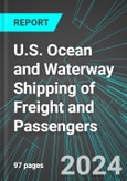 U.S. Ocean and Waterway Shipping of Freight and Passengers (including Cruise Lines): Analytics, Extensive Financial Benchmarks, Metrics and Revenue Forecasts to 2030- Product Image