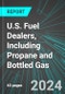 U.S. Fuel Dealers, Including Propane and Bottled Gas: Analytics, Extensive Financial Benchmarks, Metrics and Revenue Forecasts to 2030 - Product Thumbnail Image