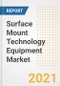 Surface Mount Technology (SMT) Equipment Market Forecasts and Opportunities, 2021- Trends, Outlook and Implications of COVID-19 to 2028 - Product Thumbnail Image
