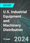 U.S. Industrial Equipment and Machinery Distribution: Analytics, Extensive Financial Benchmarks, Metrics and Revenue Forecasts to 2030 - Product Image