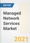 Managed Network Services Market Forecasts and Opportunities, 2021- Trends, Outlook and Implications of COVID-19 to 2028 - Product Image