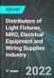 Distributors of Light Fixtures, MRO, Electrical Equipment and Wiring Supplies (Wholesale Distribution) Industry (U.S.): Analytics and Revenue Forecasts to 2028 - Product Image