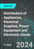 Distributors of Appliances, Electrical Supplies, Power Equipment and Electronic Goods (Wholesale Distribution) (U.S.): Analytics, Extensive Financial Benchmarks, Metrics and Revenue Forecasts to 2030, NAIC 423600- Product Image