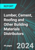 Lumber, Cement, Roofing and Other Building Materials Distributors (Wholesale Distribution) (U.S.): Analytics, Extensive Financial Benchmarks, Metrics and Revenue Forecasts to 2030, NAIC 423300- Product Image
