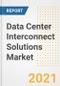 Data Center Interconnect Solutions Market Forecasts and Opportunities, 2021- Trends, Outlook and Implications of COVID-19 to 2028 - Product Image