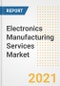 Electronics Manufacturing Services (EMS) Market Forecasts and Opportunities, 2021- Trends, Outlook and Implications of COVID-19 to 2028 - Product Image