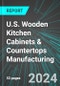 U.S. Wooden Kitchen Cabinets & Countertops Manufacturing: Analytics, Extensive Financial Benchmarks, Metrics and Revenue Forecasts to 2030 - Product Thumbnail Image